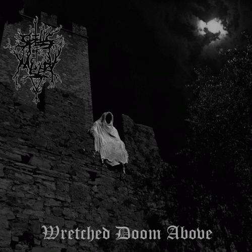 Spells Of Misery : Wretched Doom Above